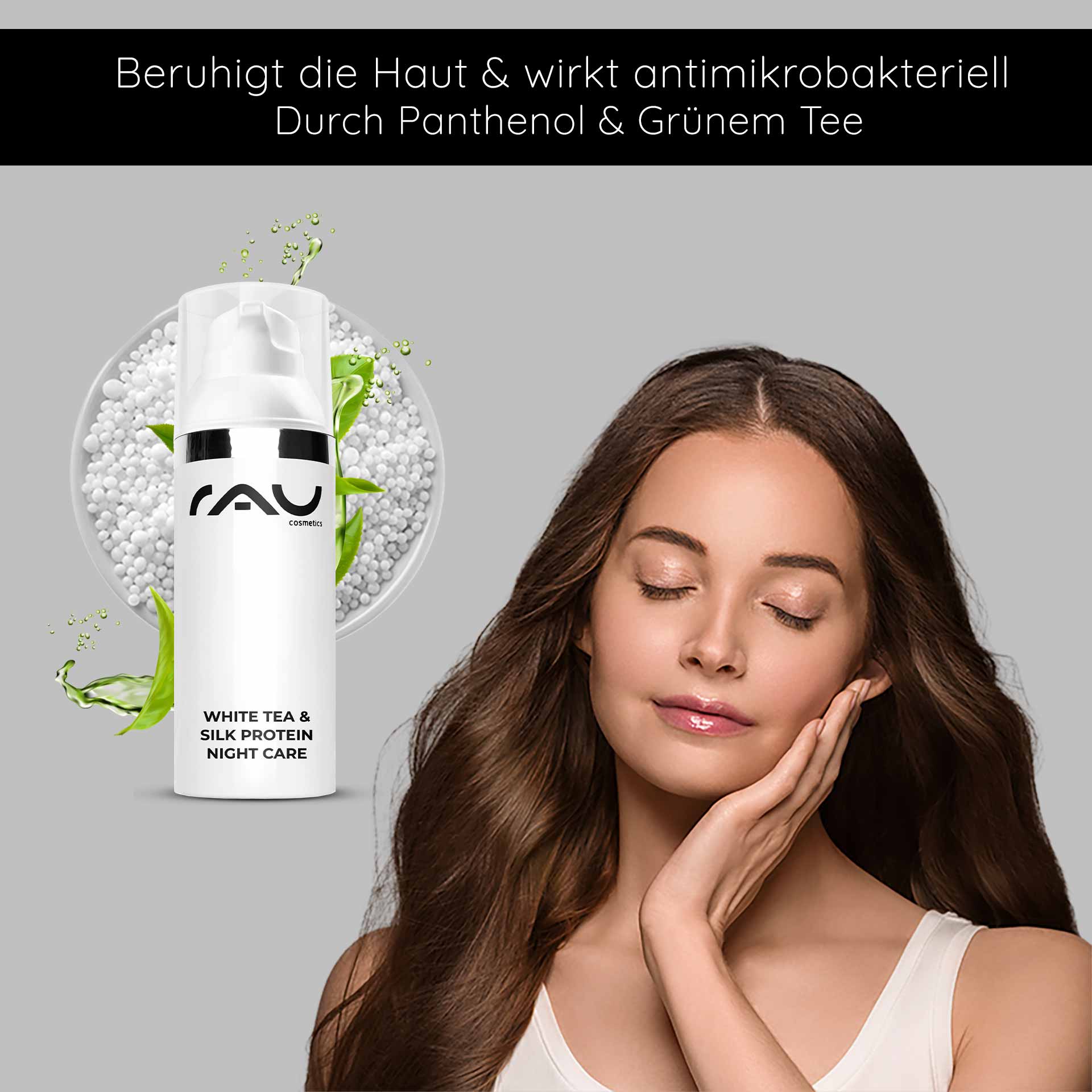 White Tea & Silk Protein Night Care 50 ml night cream RAU Cosmetics White Tea & Silk Protein Nachtpflegecreme mit einer Frau, die sanft ihr Gesicht berührt und die beruhigende und Anti-Aging-Wirkung des Produkts mit weißem Tee und Panthenol demonstriert.