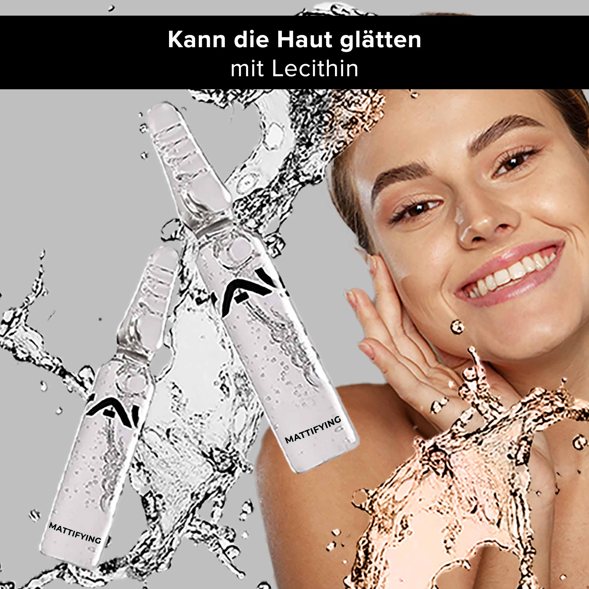 Mattifying Ampoules 10x2 ml Mattifying with Wild Pistachio Mattierende Ampullen mit dem Branding von RAU Cosmetics. Sie zeigen eine lächelnde Frau, die sich Serum ins Gesicht schmiert, umgeben von Wasserspritzern, und betonen die hautglättende Wirkung von Lecithin.
