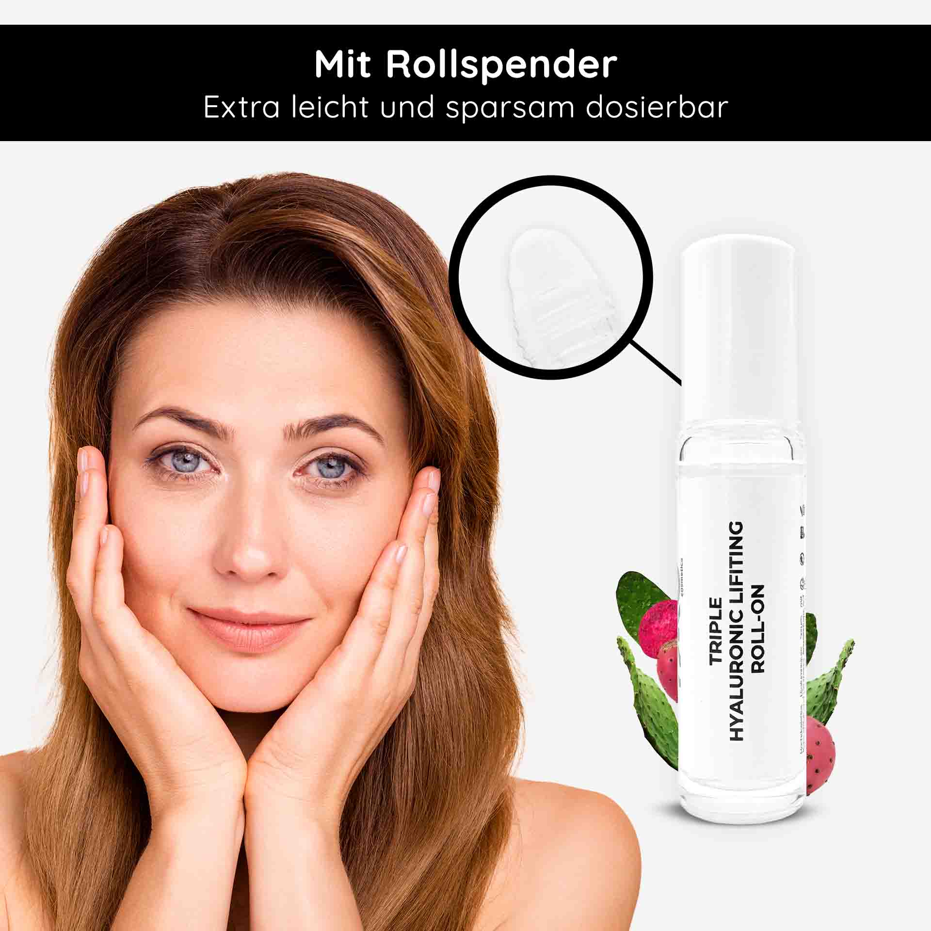 Triple Hyaluronic Serum Roll-On 10 ml with triple hyaluronic acids Frau mit glattem Teint und Händen im Gesicht, präsentiert Triple Hyaluronic Lifting Roll-On, Anti-Aging-Serum mit Rollspender, für tiefgehende Feuchtigkeitspflege.