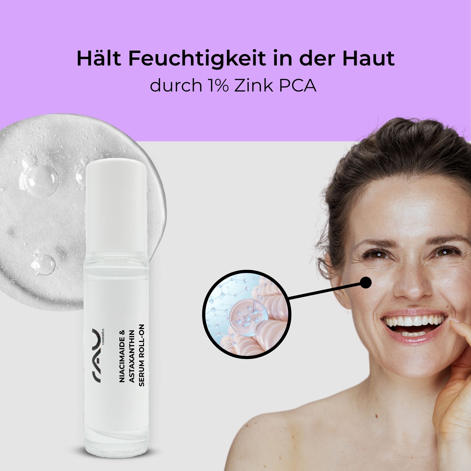 Niacinamide & Astaxanthin Serum Roll-On 10 ml RAU Niacinamide & Astaxanthin Serum Roll-On mit einer lächelnden Frau, die die Vorteile der Hautfeuchtigkeit und 1 % Zink-PCA demonstriert, mit einer Nahaufnahme der Hautzellen und der Feuchtigkeitsspeicherung.