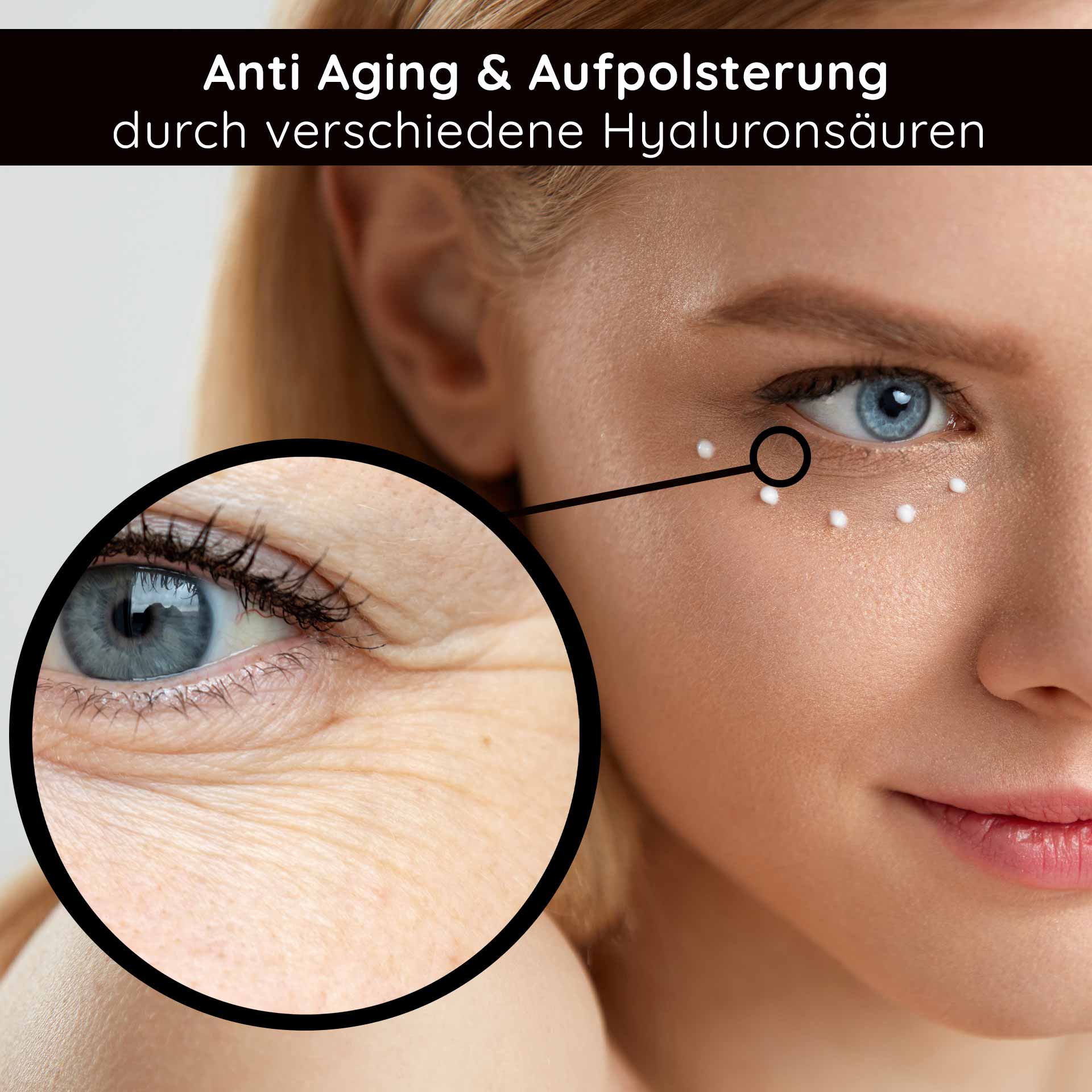 Hyaluron Moisturizing Eye Fluid 15 ml Moisturising Gel Anwendung von Hyaluron Moisturizing Eye Fluid auf der Augenpartie des Models, wobei die Anti-Aging-Vorteile und die Feuchtigkeitsversorgung hervorgehoben werden, mit Nahaufnahme der feinen Linien.