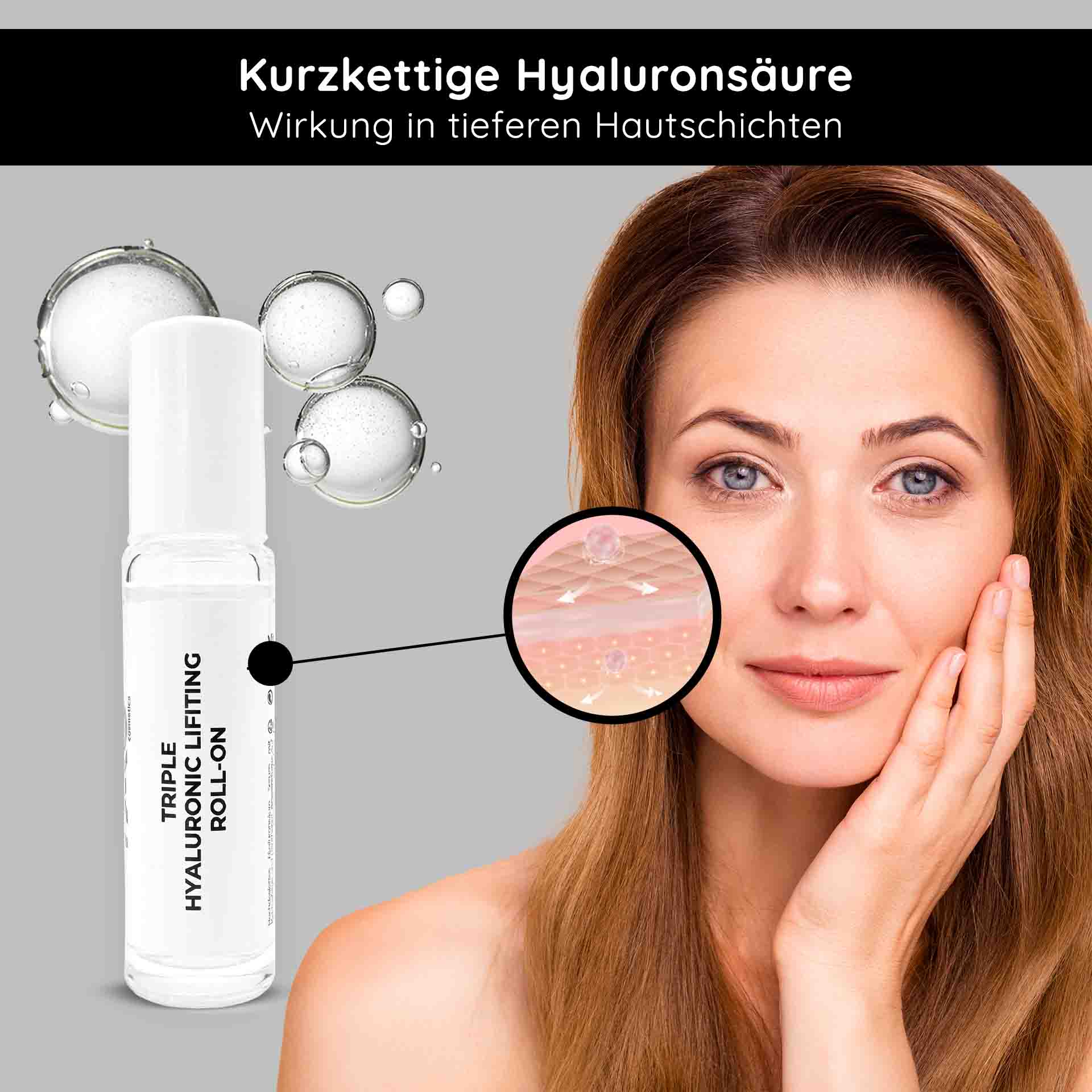 Triple Hyaluronic Serum Roll-On 10 ml with triple hyaluronic acids Roll-On mit dreifachem Hyaluron-Lifting-Serum mit Hyaluronsäure-Kügelchen und einer Frau, die das Serum auf ihr Gesicht aufträgt und dabei die tiefe Feuchtigkeitsversorgung der Haut und die Anti-Aging-Wirkung betont.