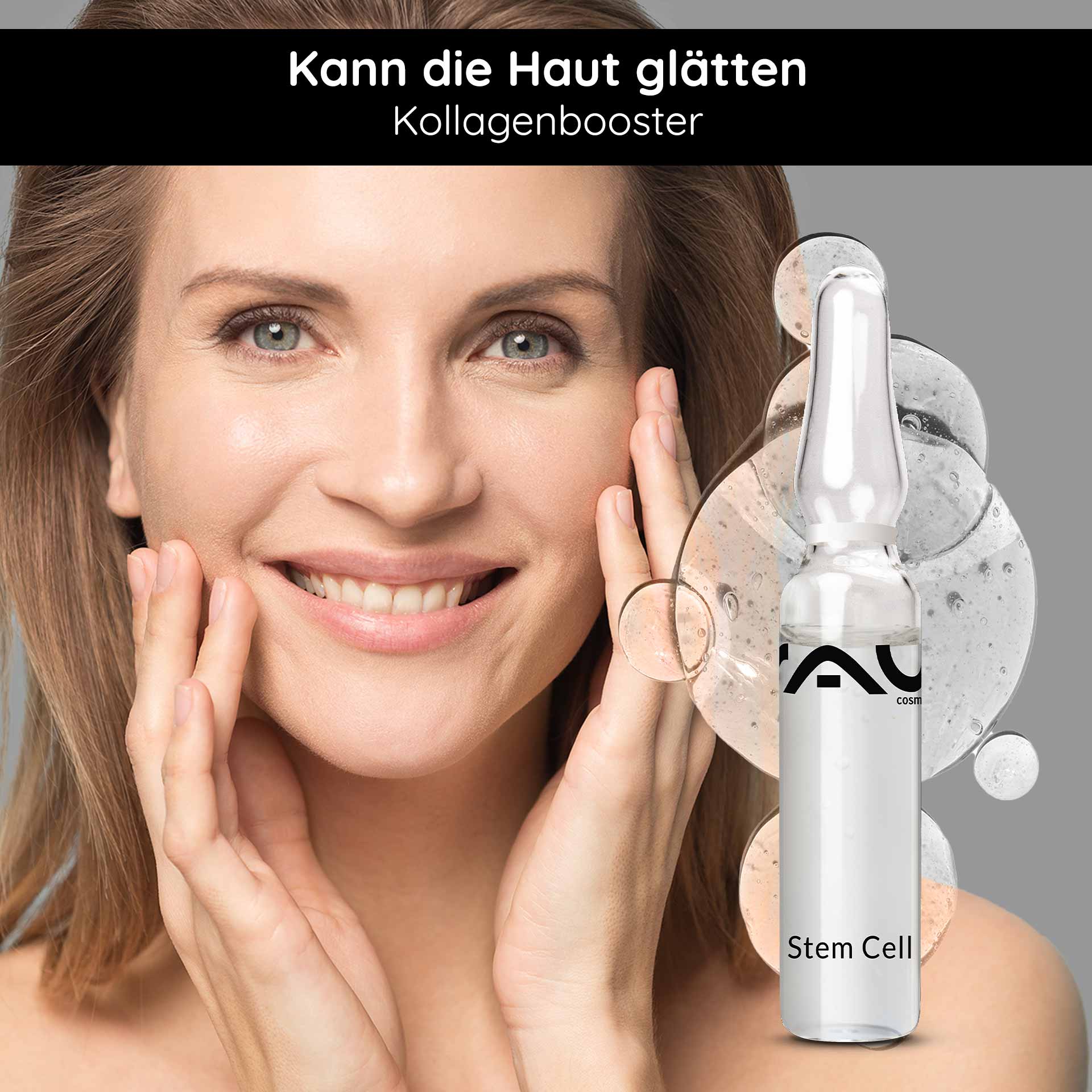 Stem Cell Ampoules 10x2 ml Anti Aging for Mature Skin Lächelnde Frau mit glatter Haut und Händen im Gesicht, neben einer RAU Cosmetics Stem Cell Ampulle, die als Kollagenbooster beworben wird.
