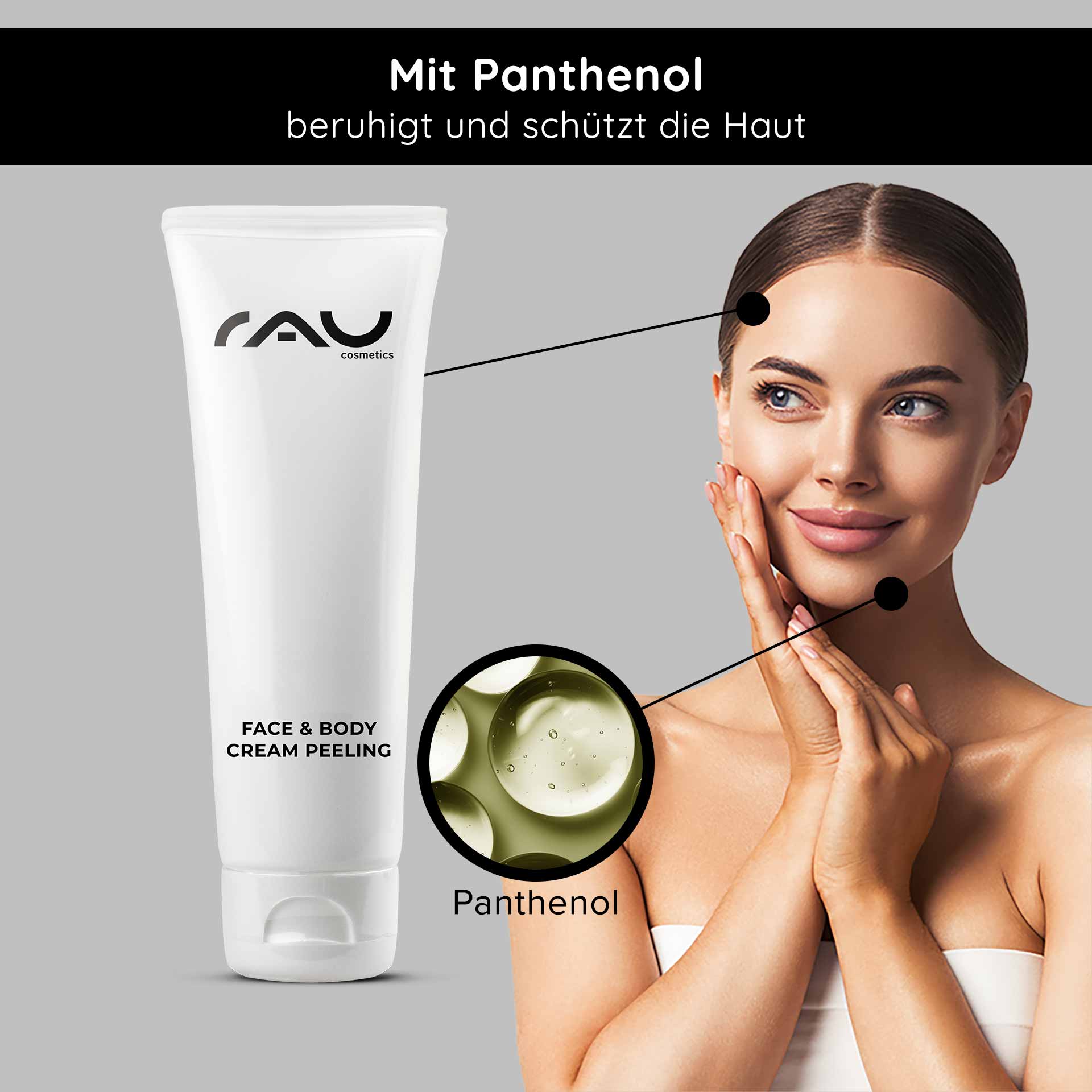 Face & Body Cream Peeling 75 ml Mechanical Peeling RAU Cosmetics Face & Body Cream Peeling-Tube mit Panthenol, Frau trägt Produkt auf ihr Gesicht auf und betont die Vorteile für die Hautpflege.