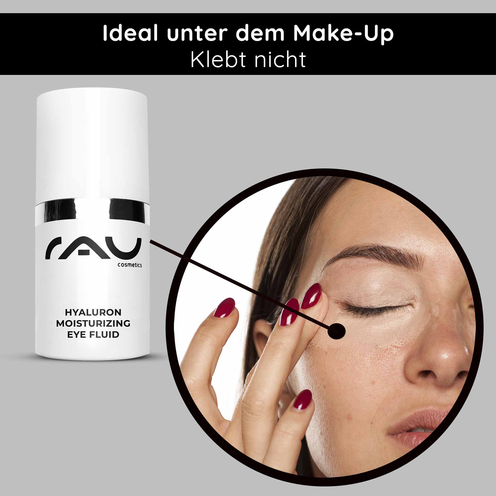 Hyaluron Moisturizing Eye Fluid 15 ml Moisturising Gel Anwendung von RAU Cosmetics Hyaluron Moisturizing Eye Fluid auf der Haut, ideal als Make-up-Unterlage, mit feuchtigkeitsspendender Wirkung für trockene Haut um die Augen.