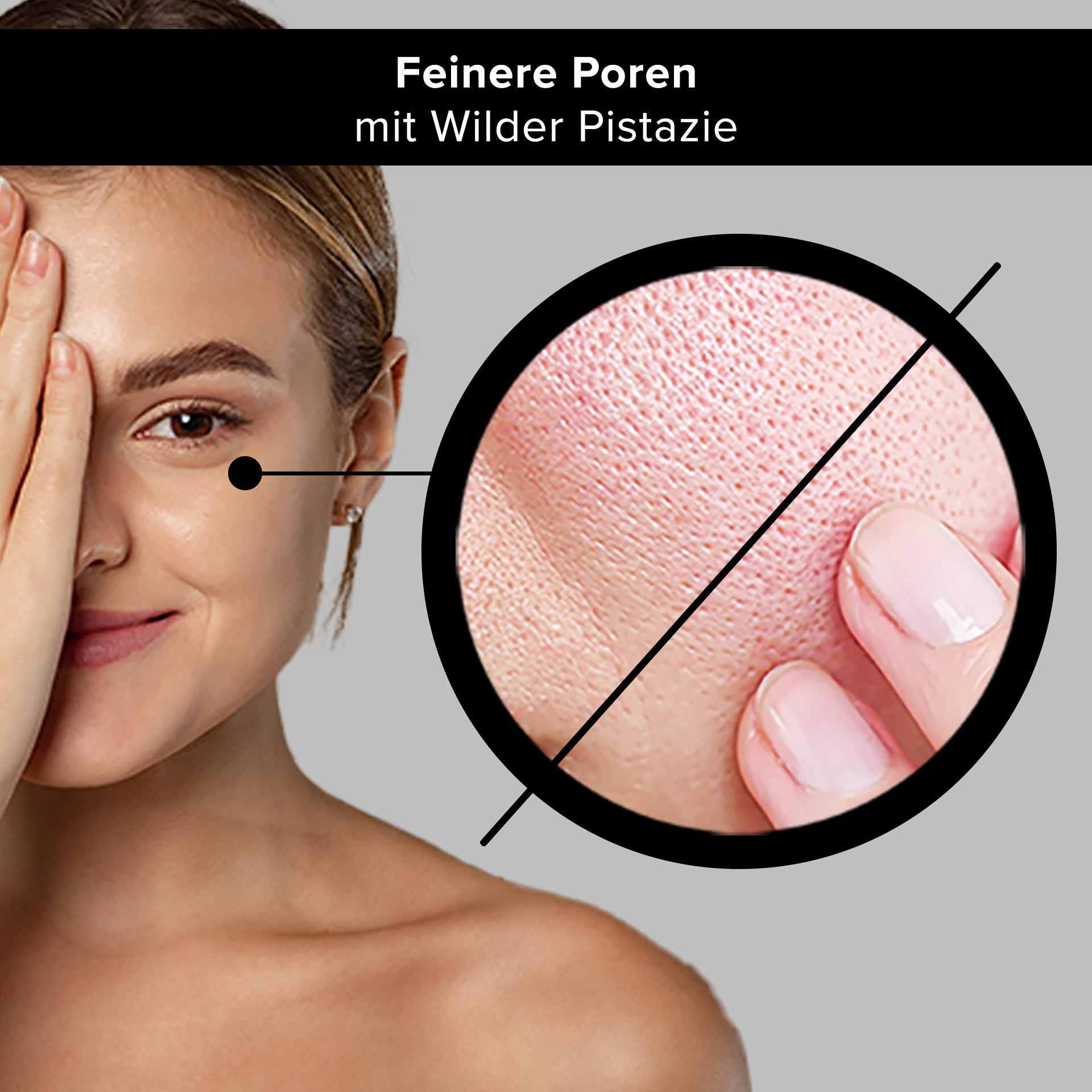 Mattifying Ampoules 10x2 ml Mattifying with Wild Pistachio Frau mit lächelndem Gesicht, zeigt eine Hand auf ihr Auge, daneben ein vergrößertes Hautbild, das feine Poren und die Wirkung von wilder Pistazie zur Hautverfeinerung darstellt.