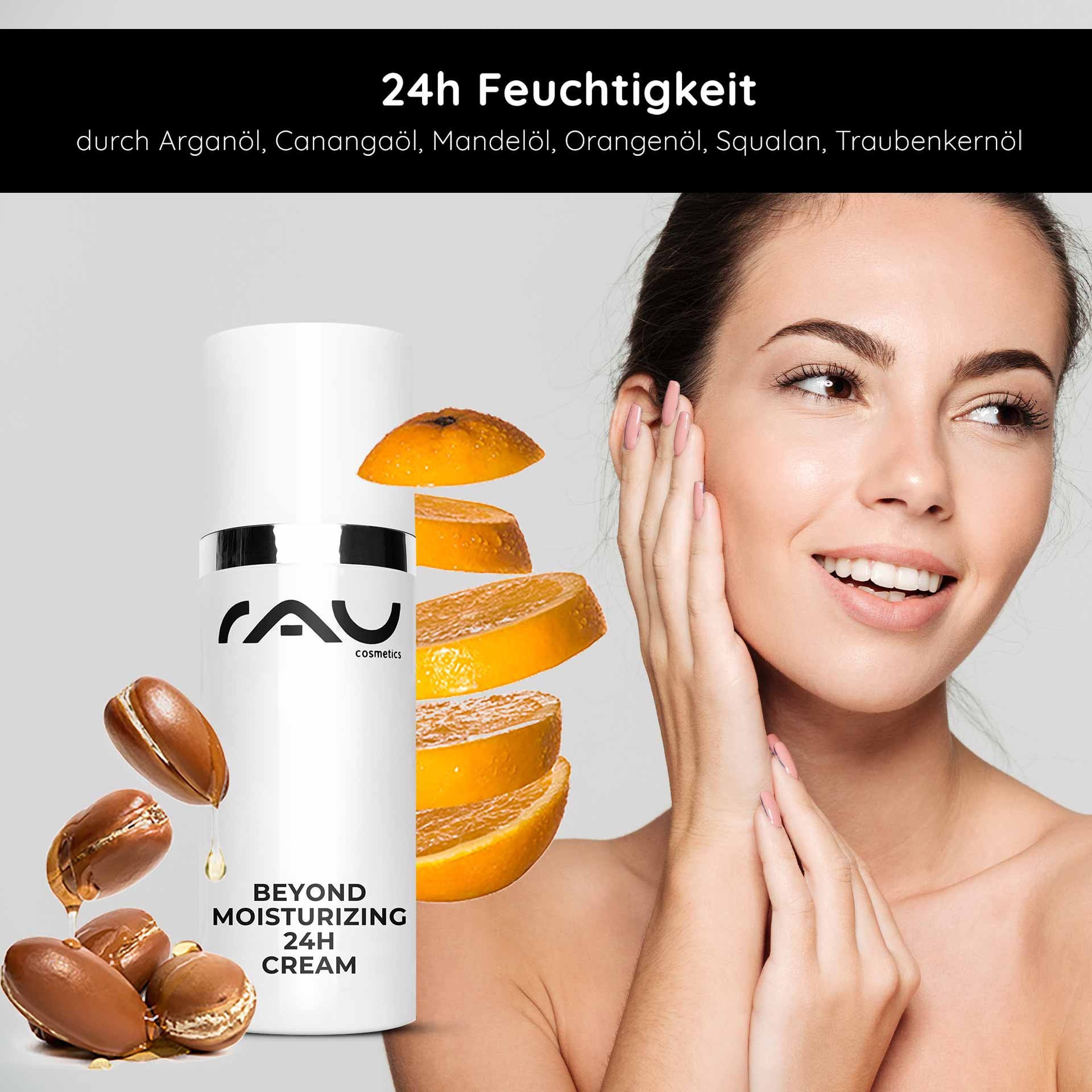 Beyond Moisturizing 24h Cream 50 ml Natural Cosmetics Cream Flasche „Beyond Moisturizing 24h Cream“ von RAU Cosmetics mit Orangenscheiben und Model, das sich das Gesicht eincremt und dabei die natürlichen Inhaltsstoffe für die Hautpflege hervorhebt.